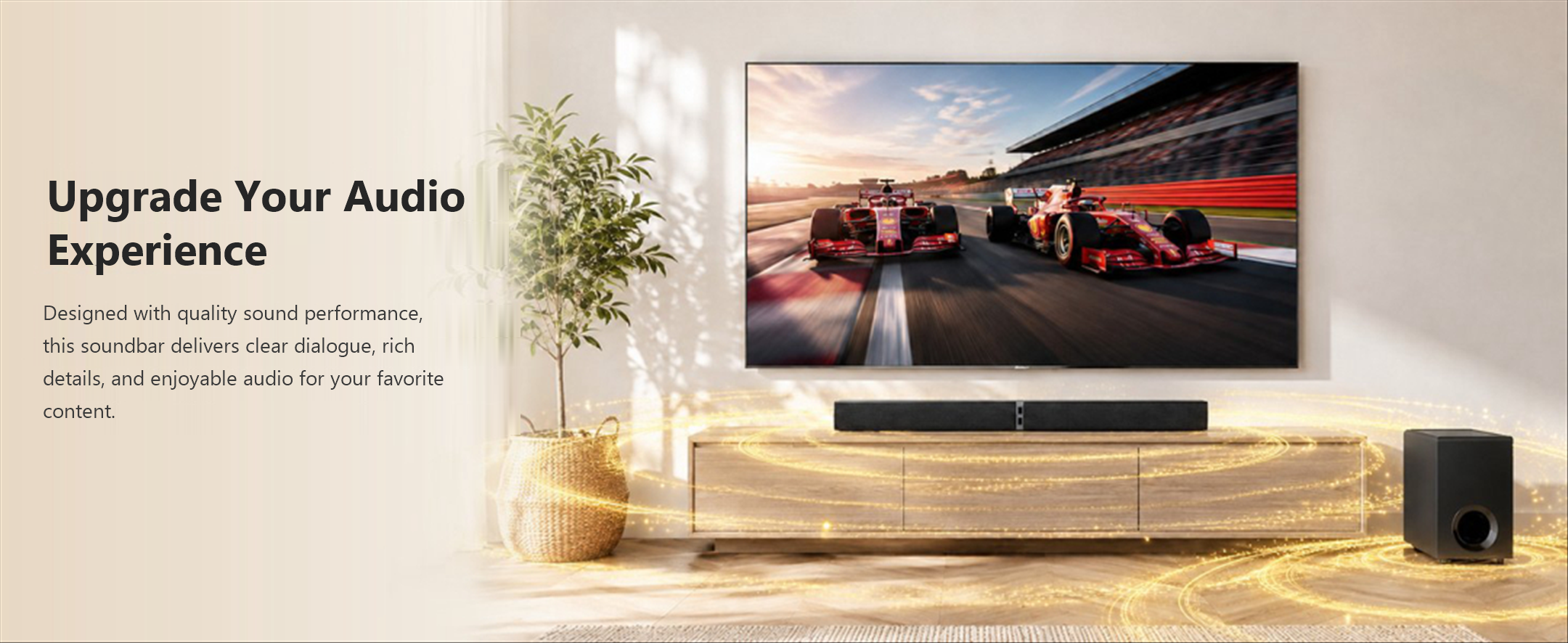 Upgrade Your Audio Experience - Soundbar